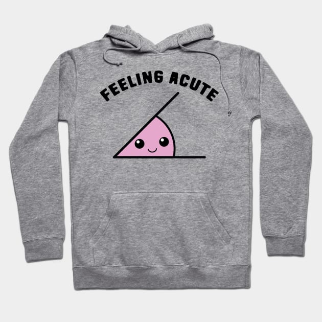 Acute Angle Math Pun Hoodie by Shirts That Bangs